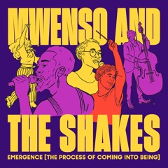 Mwenso & The Shakes - No Regrets