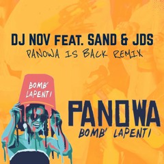 DJ Nov feat. Sand & Jds - Panowa is Back (Remix)