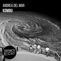 Andrea Del Mar - Kombu (Original Mix)