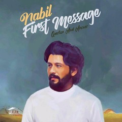 نبيل  اول رساله / Nabil  first message