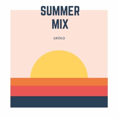 SUMMER MIX by GRĒKO