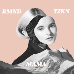 Clean Bandit ft. Ellie Goulding - Mama (Micano & YZKN Remix)
