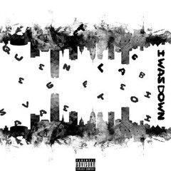 I Was Down Ft LaceBoii