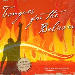 Tongues for the Believer Prayer Meeting - Pastor Dave Roberson