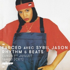FARCED avec SYBIL JASON JULY 2019: 90's R&B MIX