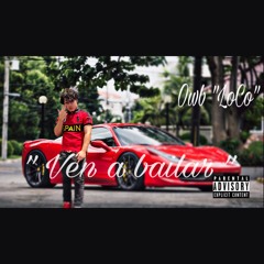 OWB Loco - Ven A Bailar 🇵🇷