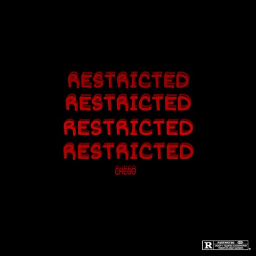 Chego - Restricted
