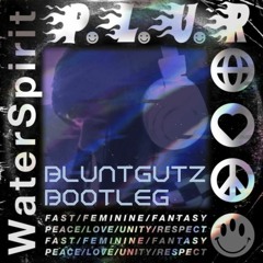 Water Spirit- PLUR (Bluntgutz Bootleg)