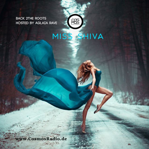 Miss Shiva - Signal Flow moods#Back 2the Roots on CosmosRadio.de 07-2019