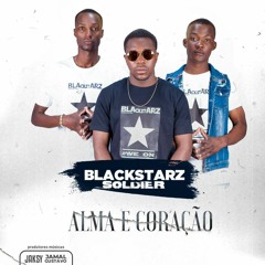 Blackstarz soldier ft Anazya- Nota 10 [  CUMBE-NEWS ] AGÊNCIA DO ENTRETENIMENTO