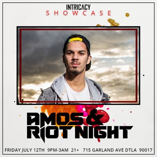 Amos & Riot Night LIVE @ Intricacy LA Showcase 12/07/2019