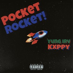 Yung Irv - Pocket Rocket (Plotting) (Feat. Kxppy) [Prod. Pablomcr]