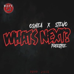 What's Next Ft Stevo (Freestyle)