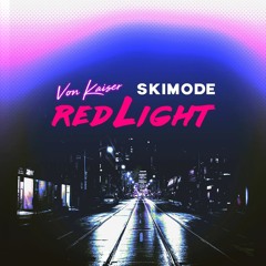 Red Light (feat. Von Kaiser)