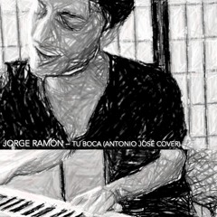 Tu Boca (Antonio José Cover)