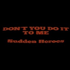 Don't You Do It to Me