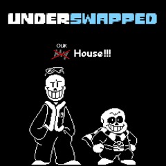 UNDERSWAPPED - My House!!!