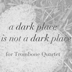 a dark place is not a dark place