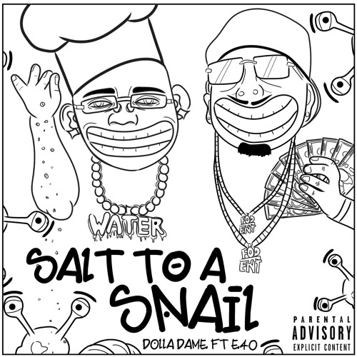 dolla dame x E-40 - "Salt To A Snail"