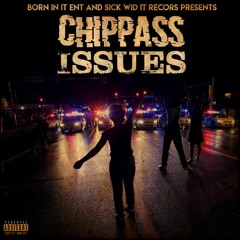 Chippass - Issues ft Goldie (Prod. MGDidItBeats)