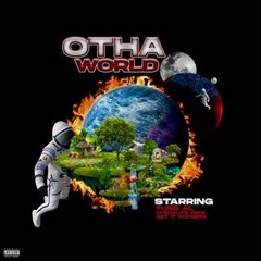 YUNG AL-OTHA World ft Checklife Zeke & getitrogers