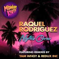 Raquel Rodriguez - Night's Over - Midnight Riot Snippet