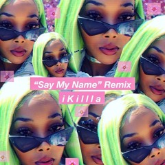 "Say My Name" Remix