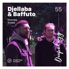 Deepology Podcast #055 | Djellaba & Baffuto