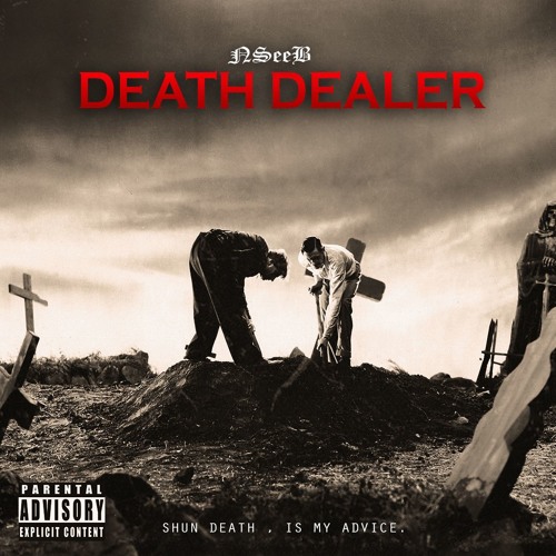 NseeB  -Death Dealers (Produced By Vitamin)
