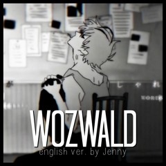 WOZWALD • english cover by Jenny