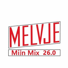 Mijn Mix 26.0 | Mayo's favorites | by Melvje