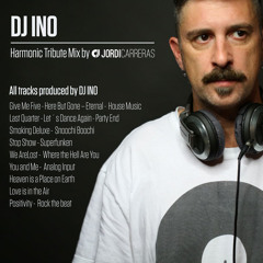 JORDI CARRERAS - DJ INO Harmonic Tribute Mix