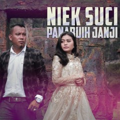 NIEK SUCI PANABUIH JANJI 2019 [JAIPONG_DB]#REQ VIKO ZULMA