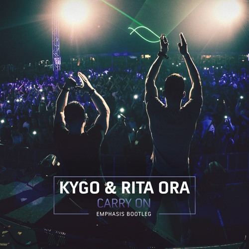 Kygo & Rita Ora - Carry On (Emphasis Bootleg) (Hardstyle)