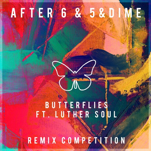 After 6 & 5&Dime ft. Luther Soul - Butterflies (Sonnentag Remix)