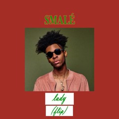 smalé ft. masego - lady (flip)