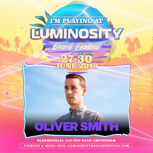 Oliver Smith - Luminosity Beach Festival 2019