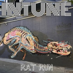 INTUNE - Rat Run
