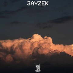 3ayzek