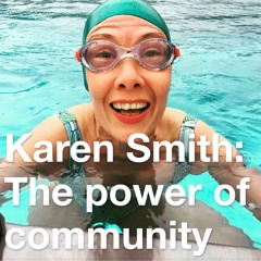 Karen Smith: The power of community