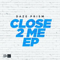 Daze Prism - Don't You Know