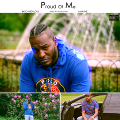 Proud Of Me ft. Amayne