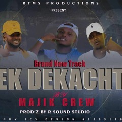 Majik Crew- fèk dekachte