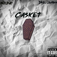 Casket FT Dre Gambino