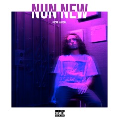 Nun New [Prod. Oscar]