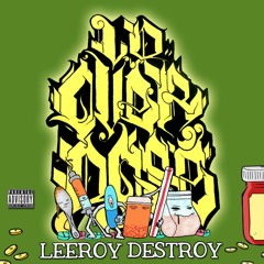 Leeroy Destroy - Kill Switch prod. lugerlex