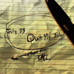 Quit My Job(Prod. A.Quality)