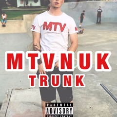 MTV Nuk - Trunk