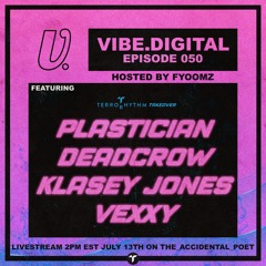 Episode 050: The Terrorhythm Takeover - Plastician, Deadcrow, Klasey Jones, Vexxy, hosted by Fyoomz