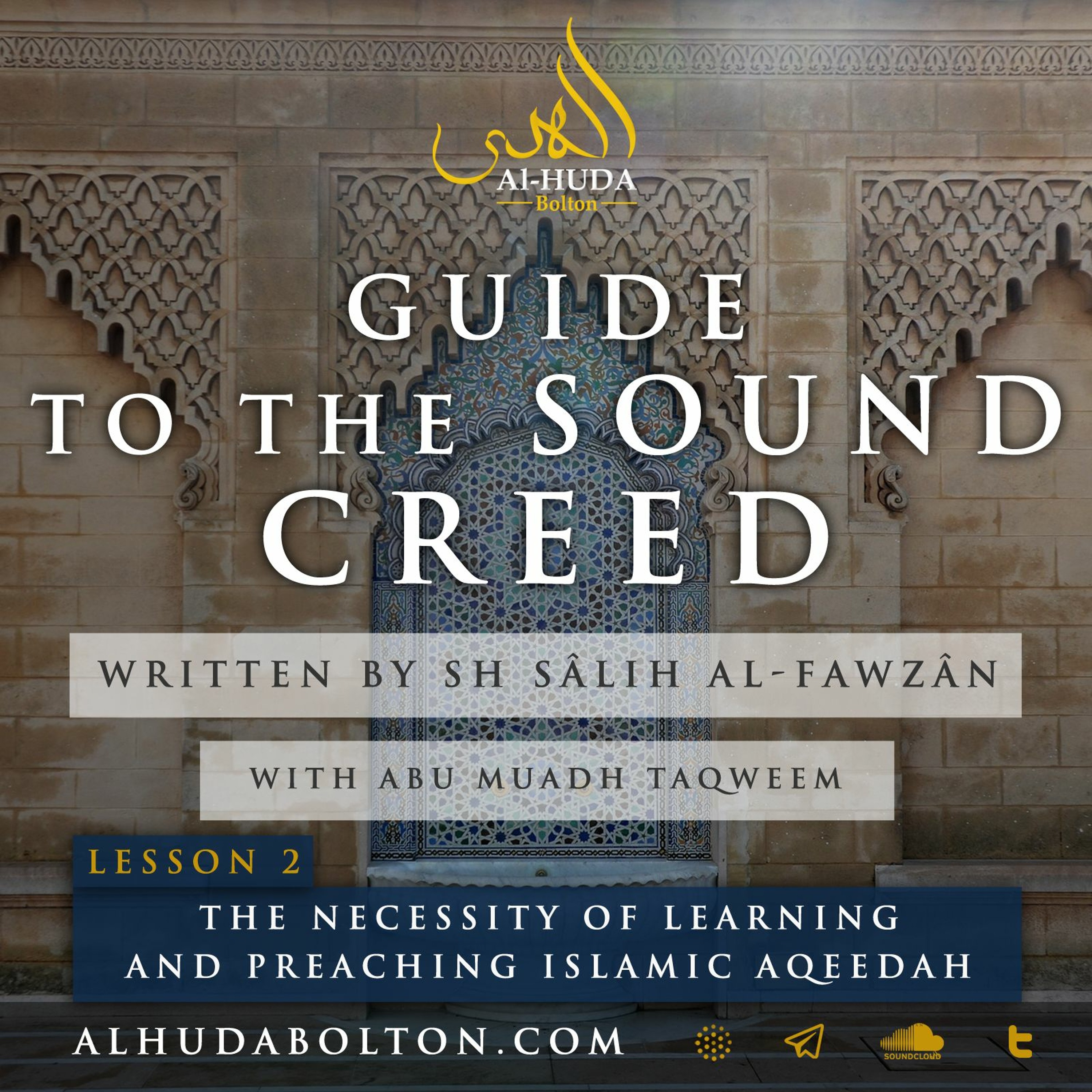 Sound Creed #2: The Necessity Of Learning The Correct Aqeedah